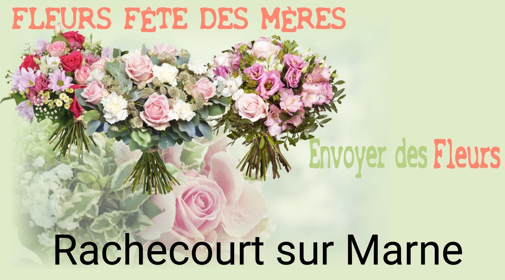 Bouquet de Fête des Mères livré à Rachecourt-sur-Marne